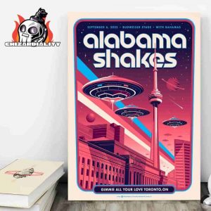 Alabama Shakes Gimmie All Your Love Toronto ON Poster At Budweiser Stage With Bahamas September 6th 2025 Home Decor Poster Canvas
