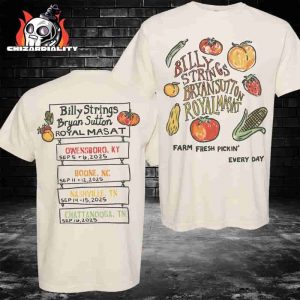 Billy Strings And Bryan Sutton With Royal Masat 2025 Farm Fresh Tee With Dates Hailey Miller Beiden Two Sided Classic T-Shirt