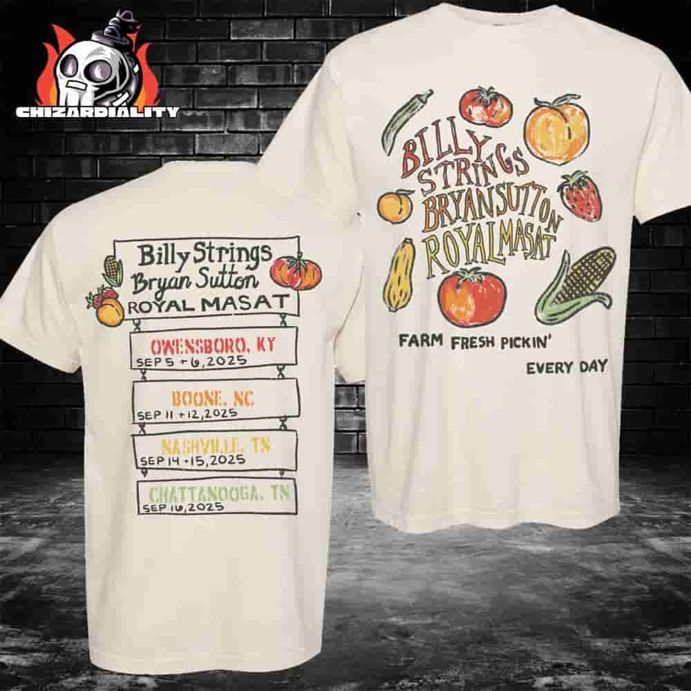 Billy Strings And Bryan Sutton With Royal Masat 2025 Farm Fresh Tee With Dates Hailey Miller Beiden Two Sided Classic T-Shirt Billy Strings And Bryan Sutton With Royal Masat 2025 Farm Fresh Tee With Dates Hailey Miller Beiden Two Sided Classic T-Shirt