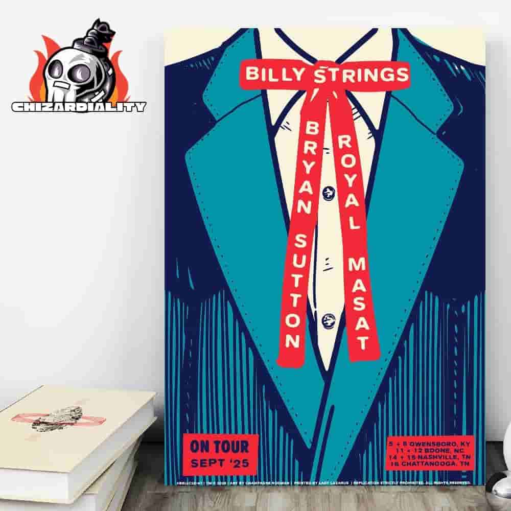 Billy Strings And Bryan Sutton With Royal Masat On Tour September 20225 Dates And City List Home Decor Poster Canvas Billy Strings And Bryan Sutton With Royal Masat On Tour September 20225 Dates And City List Home Decor Poster Canvas