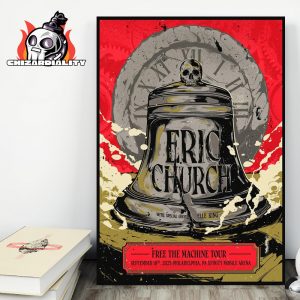 Eric Church Free The Machine Tour 2025 With Special Guest Elle King At Xfinity Mobile Arena Philadelphia PA On September 18th 2025 Wall Decor Poster Canvas