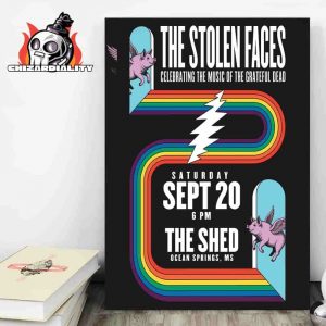 The Stolen Faces Celebrating The Music Of The Greatful Dead Show At The Shed Ocean Springs MS On Saturday Sept 20th 2025 Wall Decor Poster Canvas