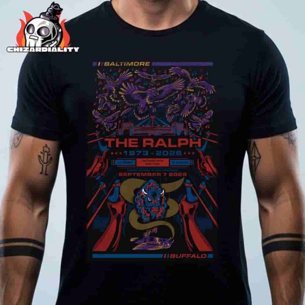 Tis Some Visistor Poster The Ralph 1973-2026 Baltimore Ravens Versus Buffalo Bills Farewell Season The Last Home Opener On September 7th 2025 Classic T-Shirt