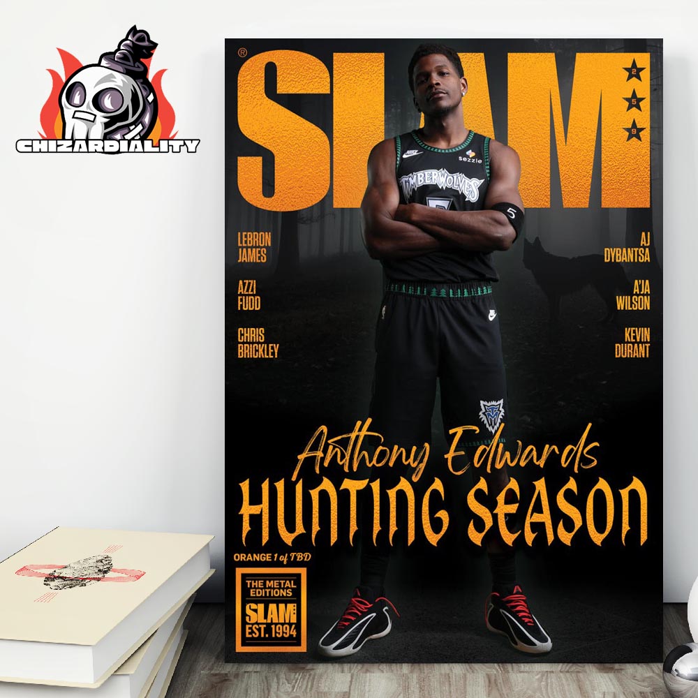 Anthony Edwards Minnesota Timberwolves Hungting Season Cover Slam Magazine Orange Edition Home Decor Poster Canvas Anthony Edwards Minnesota Timberwolves Hungting Season Cover Slam Magazine Orange Edition Home Decor Poster Canvas
