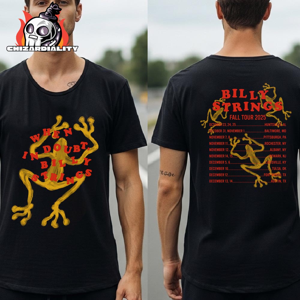 Billy Strings Fall 2025 When in Doubt Tee With Dates Merch Limited Two Sided Classic T-Shirt Billy Strings Fall 2025 When in Doubt Tee With Dates Merch Limited Two Sided Classic T-Shirt