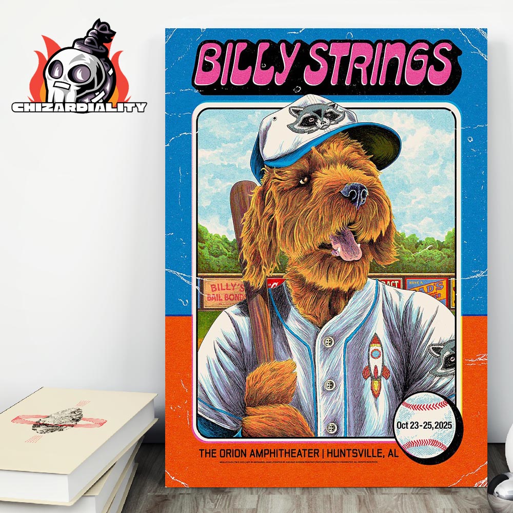 Billy Strings Fall Tour 2025 All Date Print Poster At The Orion Amphitheater Huntsville AL On October 23rd-25th 2025 Wall Decor Poster Canvas Billy Strings Fall Tour 2025 All Date Print Poster At The Orion Amphitheater Huntsville AL On October 23rd-25th 2025 Wall Decor Poster Canvas