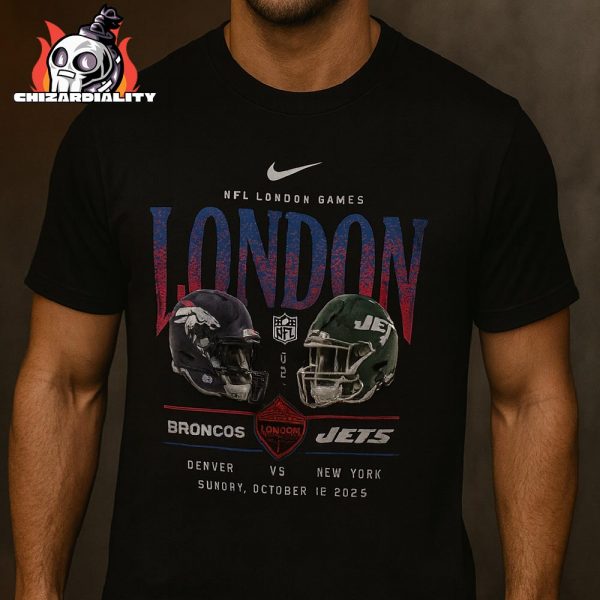 Denver Broncos Vs New York Jets Nike NFL International Games London On October 12th 2025 Classic T-Shirt