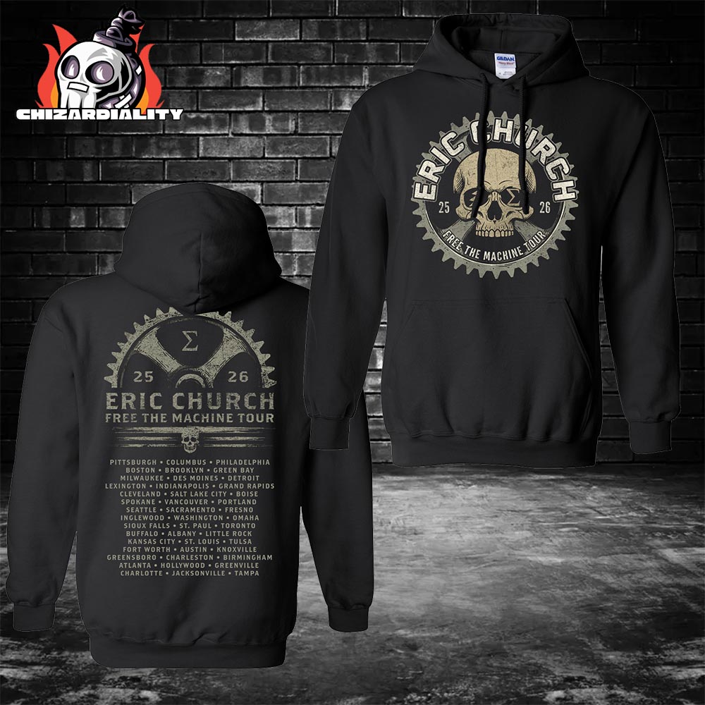 Eric Church Free The Machine Tour 2025 Skull Hoodie Merch Two Sided Classic T-Shirt Eric Church Free The Machine Tour 2025 Skull Hoodie Merch Two Sided Classic T-Shirt