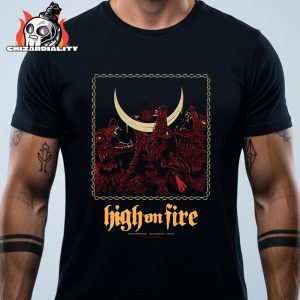 High On Fire Poster For Show At Neue Zunkuft Berlin On October 28th 2025 CLassic T-Shirt