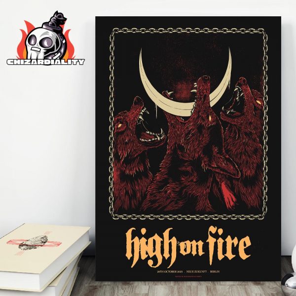 High On Fire Poster For Show At Neue Zunkuft Berlin On October 28th 2025 Wall Decor Poster Canvas