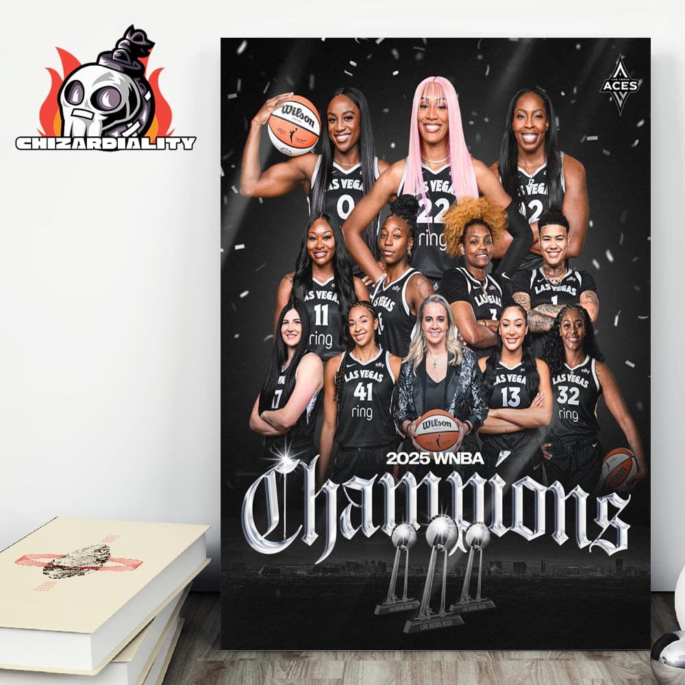 Las Vegas Aces Are The 2025 WNBA Champions Three Of A Kind Raise The Stakes Wall Decor Poster Canvas Las Vegas Aces Are The 2025 WNBA Champions Three Of A Kind Raise The Stakes Wall Decor Poster Canvas